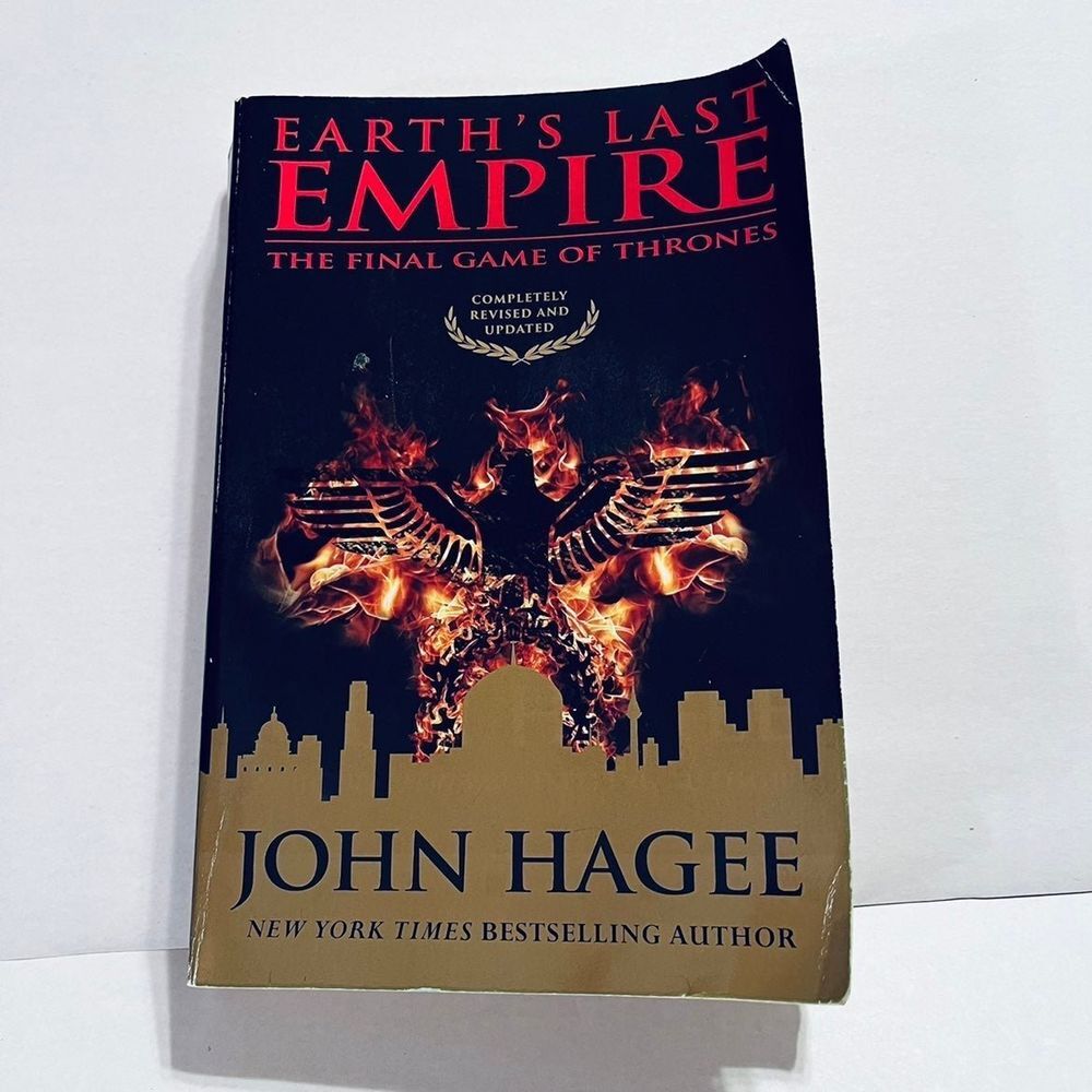 Earth's Last Empire the Final Game of Thrones by John Hagee‎